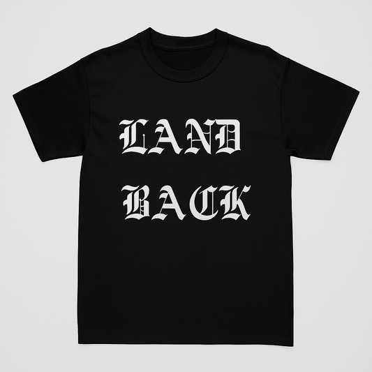 Plain Text LAND BACK T-Shirt